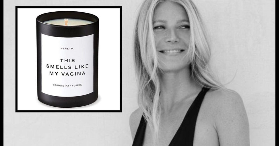 Gwyneth Paltrow’s candles smell like her vagina SOLD OUT